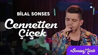 Bilal SONSES - Cennetten Çiçek (Akustik) 