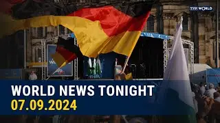 07.09.2024 | World News Tonight