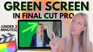 🎬 Tutorial: How to Use Green Screen in Final Cut Pro *For Beginners*