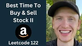 Best Time to Buy and Sell Stock II - Leetcode 122 - Arrays & Strings (Python)