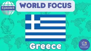 Greece | World Focus for Kindergarten | EYFS | Episode 6