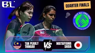 Tan Pearly/Thinaah (mas) vs. Matsuyama/Chiharu Shida (jpn) | Engalnd Open 2025 | QF