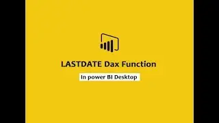 LASTDATE function (DAX) - LASTDATE function DAX In Power BI Desktop