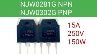 NJW0281G NPN and NJW0302G PNP Transistor 15A 250V 150Watt