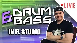 🔴 * LIVE * Making DRUM & BASS from SCRATCH
