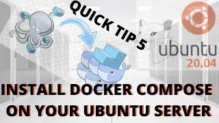 Ubuntu Quick Tip 5 -How to install Docker Compose on your ubuntu server or desktop