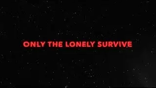 Marianas Trench - Only the Lonely Survive