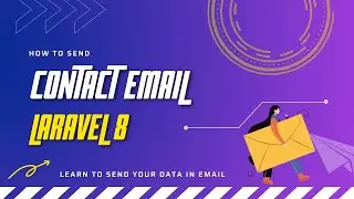 How To Send Contact Email In Laravel | Sending Data In Email