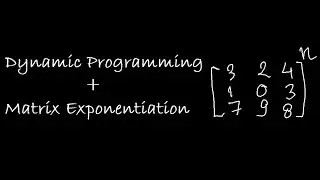 What is Matrix Exponentiation and its use in Dynamic Programming || Rachit Jain