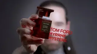 Perfumer Reviews 'Myrrhe Mystère' - Tom Ford