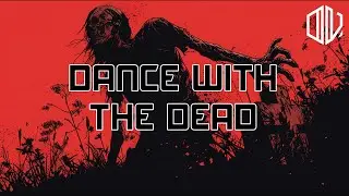 Dance With The Dead - Darksynth | Dark Synthwave / Darkwave / Witch House | Copyright Safe Music