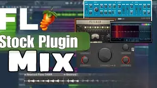 How To Mix Crisp vocal Using The FL Studio Stock Plugins