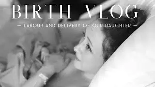 EMOTIONAL BIRTH VLOG | After 8 Years + 8 Months Of Infertility, IVF & Loss