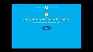 How To Fix Skype Can’t Connect Problem [Tutorial]