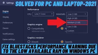 How to Fix BlueStacks Performance Warning Due to The Low Available RAM- 2021
