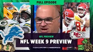 NFL Week 9 Preview: Lions at Packers, Best Bets, and can ANYBODY knock off the Chiefs in AFC?