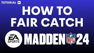 How to fair catch in Madden 24