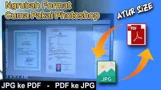 Cara Merubah Format JPG ke PDF cuma pakai aplikasi photoshop