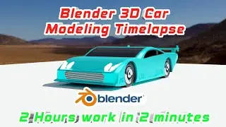 3D Car Modeling Timelapse💥Blender 3D modeling💥