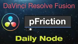 DaVinci Resolve Fusion Particle Friction Node