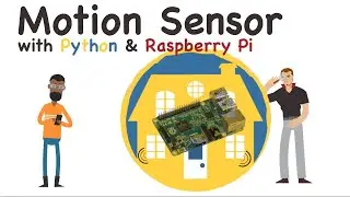 Motion Sensor with a Raspberry Pi and Python