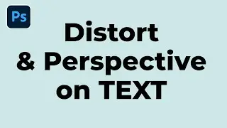 Apply Perspective and Distort Options on Text in Photoshop