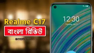 Realme C17 full review in Bangla | Smartphone review | Realme