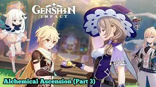 Genshin Impact - Alchemical Ascension (Part 3)