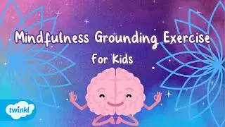 Experience Calmness: Mindfulness Grounding Exercise for Kids | Guided Meditation For Kids