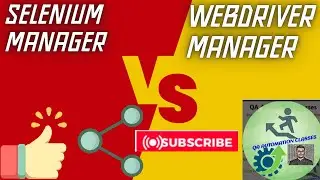 29. Selenium Manager vs WebDriver Manager