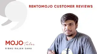 RentoMojo Reviews - Ribhu shares how renting made his life so simple