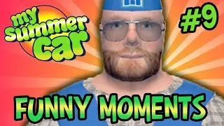 My Summer Car FUNNY MOMENTS 🏆Twitch Clips of The Week! #9