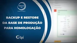 GLPI | Backup e restore da base de produção para homologação.