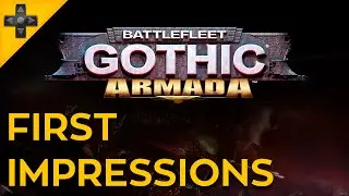 Battlefleet Gothic: Armada - First Impressions