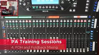 Allen & Heath SQ6 Tutorial: Session 4: FOH and Foldback Mixing