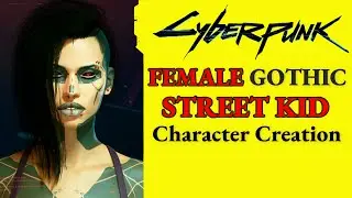 Cyberpunk 2077 Female Gothic Street Kid (1.5 Updated in Comments) Character Creation