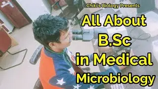 All About B.Sc in Medical Microbiology || Fees, Colleges, Duration, Scope, Jobs || Reality....By CB