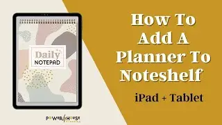 How to import Digital Planners to the Noteshelf App | Import files to iPad Noteshelf