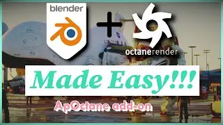 Octane for Blender Made Easy - Ap Octane Add-on review/walkthrough