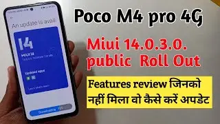 POCO M4 pro 4G miui 14.0.3.0 public users random Roll out now full review features