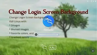 Change Login Screen Background Kali Linux | GDM (Gnome Display Manager) 2024