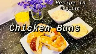 How To Make Chicken Buns At Home In English | Very Easy & Simple Recipe