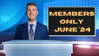 Members ONLY - Unfiltered News Round Up (June 2024)