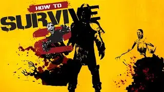 [How to Survive 2] [PS5] [Полное прохождение в 4K UHD 60FPS] [Часть 1]