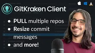 GitKraken Client Release Recap: Pull multiple repos and Resize commit messages