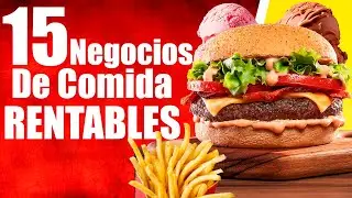 🍟 15 NEGOCIOS RENTABLES de COMIDA 🍔Empieza TU NEGOCIO DE COMIDA Rentable