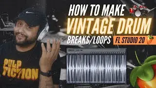 FL Studio 20 Tutorial: How To Make Your Own VINTAGE DIRTY Drum Break