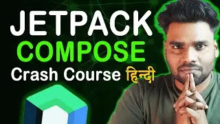 Jetpack Compose Crash Course | Hindi