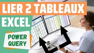 Lier 2 tableaux Excel qui ont une COLONNE COMMUNE - Power query #3