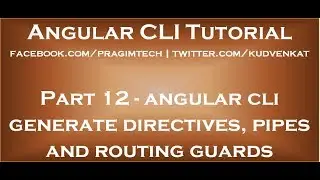 Angular cli generate directives, pipes and routing guards